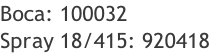 Boca: 100032 Spray 18/415: 920418